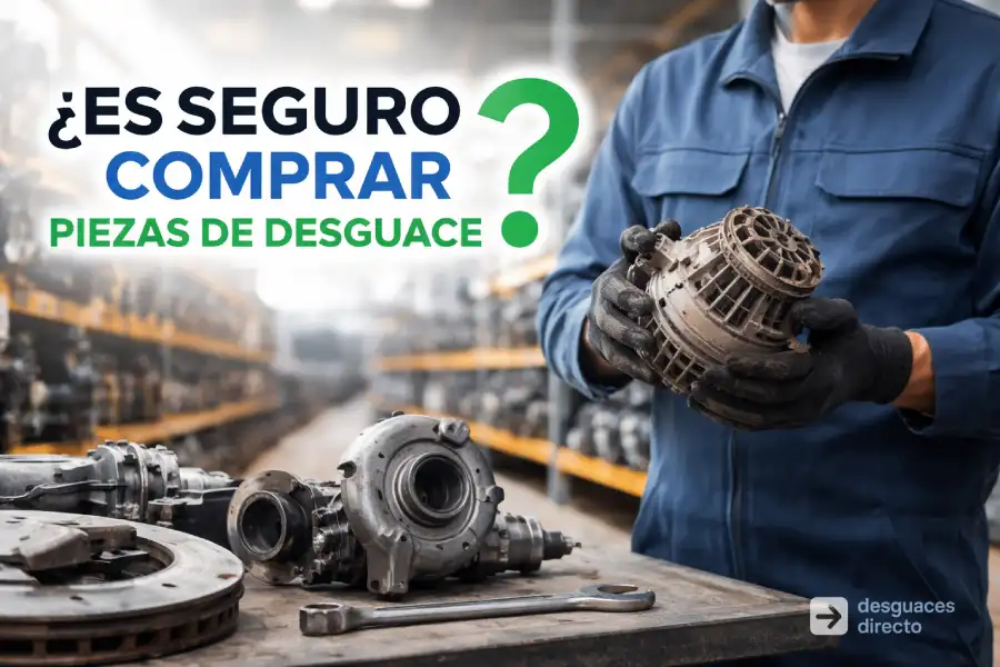 ¿Es seguro comprar piezas de desguace?